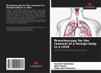 Bronchoscopy for the removal of a foreign body in a child