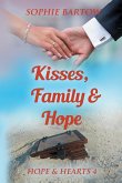 Kisses, Family & Hope Kisses, Family & Hope