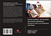 Fibrose kystique : de nouvelles découvertes génétiques ouvrent la voie à un traitement spécifique Fibrose kystique : de nouvelles découvertes génétiques ouvrent la voie à un traitement spécifique