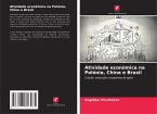 Atividade económica na Polónia, China e Brasil