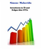 Investieren in Öl und Erdgas über ETCs (eBook, ePUB) Investieren in Öl und Erdgas über ETCs (eBook, ePUB)