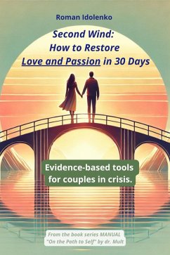 Second Wind How to Restore Love and Passion in 30 Days (eBook, ePUB) - Idolenko, Roman