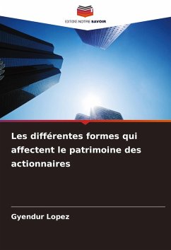 Cover Les différentes formes qui affectent le patrimoine des actionnaires
