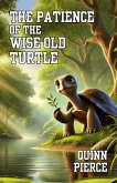 The Patience of the Wise Old Turtle (eBook, ePUB)