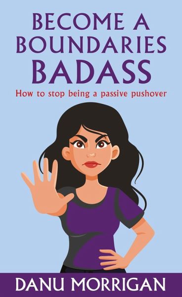 Become A Boundaries Badass (eBook, ePUB)