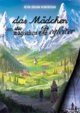 das Mädchen und die magischen Begleiter (eBook, ePUB)