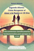 Segundo Aliento Cómo Recuperar el Amor y la Pasión en 30 Días (eBook, ePUB)