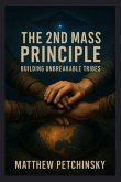 The 2nd Mass Principle The 2nd Mass Principle