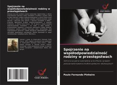 Spojrzenie na wspó¿odpowiedzialno¿¿ rodziny w przest¿pstwach - Pinheiro, Paulo Fernando Spojrzenie na wspó¿odpowiedzialno¿¿ rodziny w przest¿pstwach - Pinheiro, Paulo Fernando