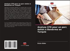 Analyse CFD pour un parc éolien à Band¿rma en Turquie - Güler, Ersin Analyse CFD pour un parc éolien à Band¿rma en Turquie - Güler, Ersin