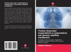 Treino muscular inspiratório e expiratório em jovens adultos saudáveis Treino muscular inspiratório e expiratório em jovens adultos saudáveis