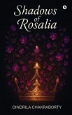 Shadows of Rosalia