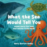 What the Sea Would Tell You