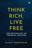 Think Rich, Live Free