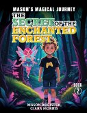 The Secret Of The Enchanted Forest The Secret Of The Enchanted Forest