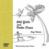 Old Girls and Palm Trees