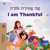 I am Thankful (Hebrew English Bilingual Children's Book) I am Thankful (Hebrew English Bilingual Children's Book)