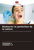 Restaurer la perfection de la nature