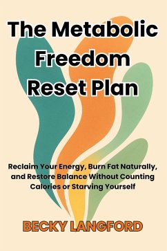 Cover The Metabolic Freedom Reset Plan (eBook, ePUB)