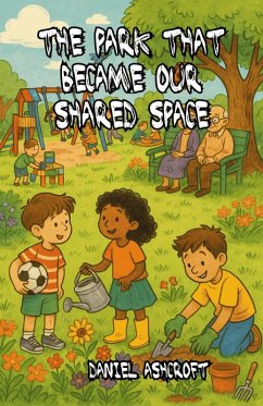 The Park That Became Our Shared Space (eBook, ePUB) Cover The Park That Became Our Shared Space (eBook, ePUB)