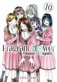 The Fragrant Flower Blooms with Dignity 10 The Fragrant Flower Blooms with Dignity 10
