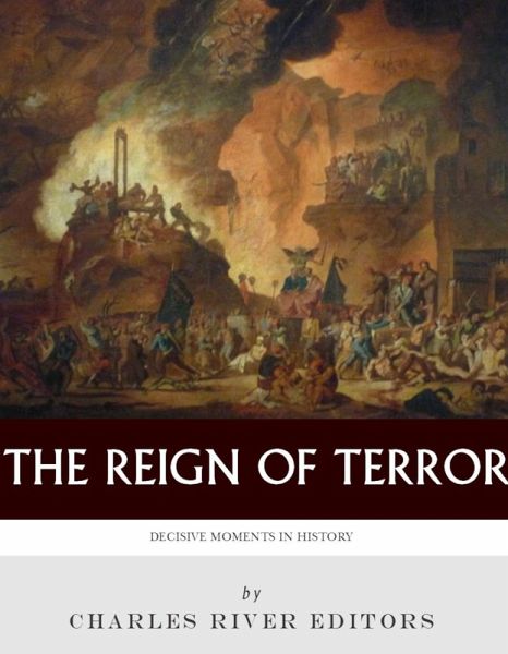 The Reign of Terror (eBook, ePUB)