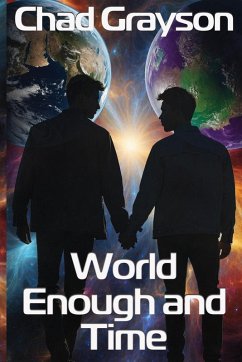 World Enough and Time - Grayson, Chad