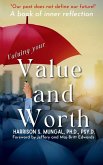 Valuing Your Value and Worth Valuing Your Value and Worth
