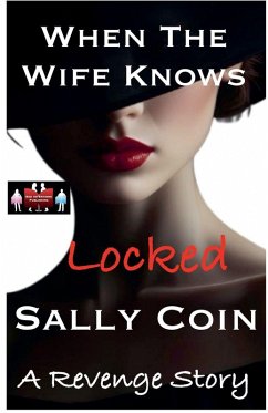 When The Wife Knows - Locked - Coin, Sally