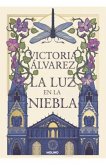 La luz en la niebla