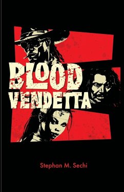 Blood Vendetta - Sechi, Stephan M.