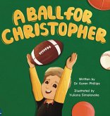 A Ball For Christopher A Ball For Christopher