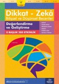 7-8 Yas Dikkat - Zeka Bilissel ve Düsünsel Beceriler Degerlendirme ve Gelistirme 1. Kitap 7-8 Yas Dikkat - Zeka Bilissel ve Düsünsel Beceriler Degerlendirme ve Gelistirme 1. Kitap