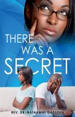 There was a Secret There was a Secret