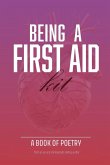 Being A First Aid Kit Being A First Aid Kit