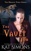 The Vault Job The Vault Job