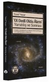 Ol Dedi Oldu Alem Yaratilis ve Sonrasi Ol Dedi Oldu Alem Yaratilis ve Sonrasi