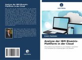 Analyse der IBM Bluemix-Plattform in der Cloud Analyse der IBM Bluemix-Plattform in der Cloud