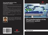 The transformation of the healthcare system