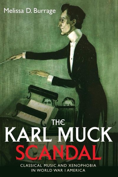 The Karl Muck Scandal