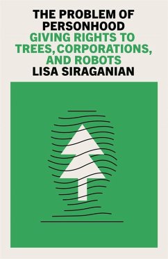 The Problem of Personhood - Siraganian, Lisa