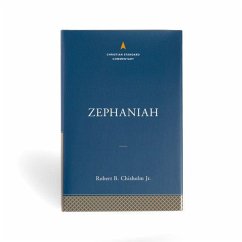 Zephaniah: The Christian Standard Commentary - Chisholm, Robert B Zephaniah: The Christian Standard Commentary - Chisholm, Robert B
