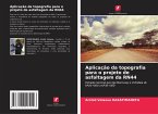 Aplicação da topografia para o projeto de asfaltagem da RN44