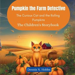 Pumpkin the Farm Detective - N. Hobbs, Dennis Pumpkin the Farm Detective - N. Hobbs, Dennis
