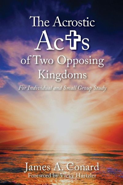 The A.C.R.O.S.T.I.C. Acts of Two Opposing Kingdoms The A.C.R.O.S.T.I.C. Acts of Two Opposing Kingdoms