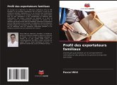 Profil des exportateurs familiaux Profil des exportateurs familiaux