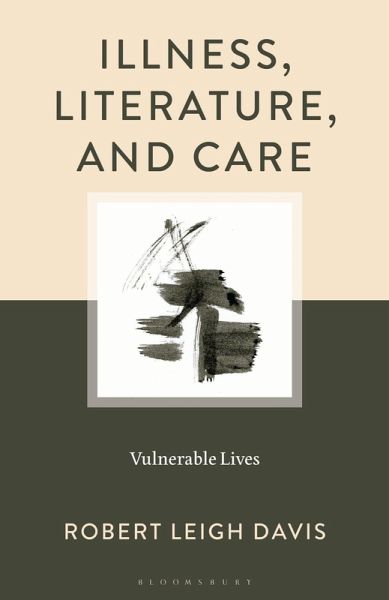 Illness, Literature, and Care Illness, Literature, and Care