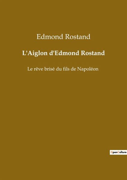 L'Aiglon d'Edmond Rostand