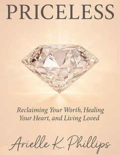 PRICELESS - Phillips, Arielle K.