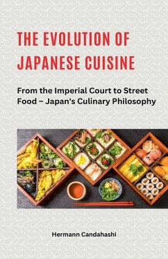Cover The Evolution of Japanese Cuisine - From the Imperial Court to Street Food